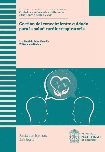 Luz Patricia Diaz Heredia - Gestión del conocimiento: cuidado para la salud cardiorrespiratoria, E-bok