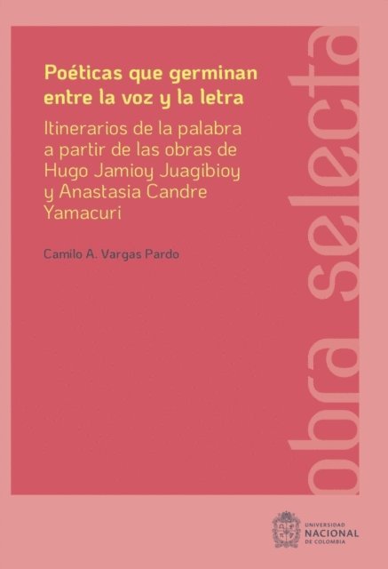 Poéticas que germinan entre la voz y la letra