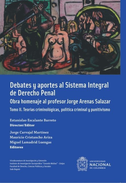 Estanislao Escalante Barreto - Debates y aportes al sistema integral de derecho penal. Obra homenaje al profesor Jorge Arenas Salazar, E-bok
