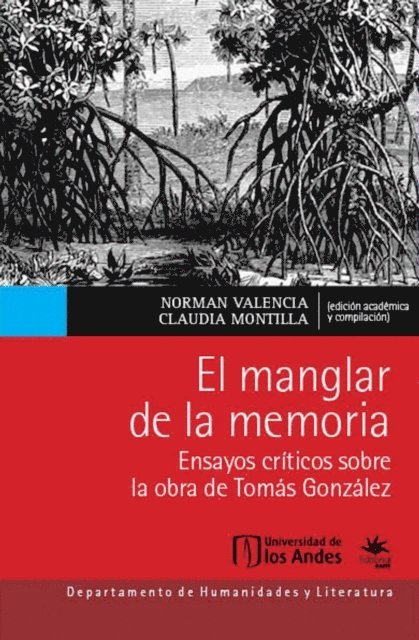 Norman Valencia, Claudia Montilla - El manglar de la memoria, E-bok