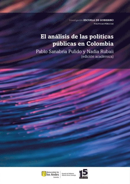 Nadia Rubaii, Pablo Sanabria Pulido - El análisis de las política públicas en Colombia, E-bok