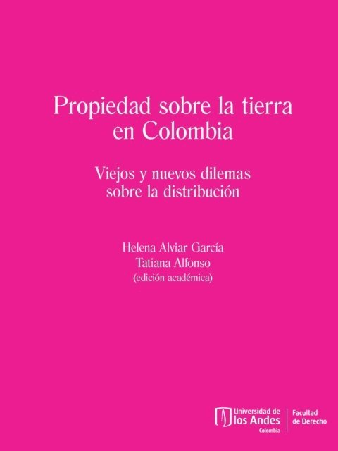 Helena Alviar Garcia, Tatiana Alfonso - Propiedad sobre la tierra en Colombia, E-bok