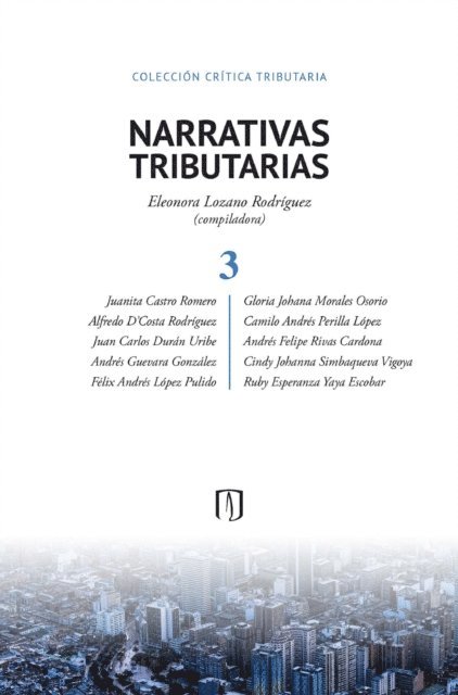 Eleonora Lozano Rodriguez - Narrativas tributarias 3, E-bok