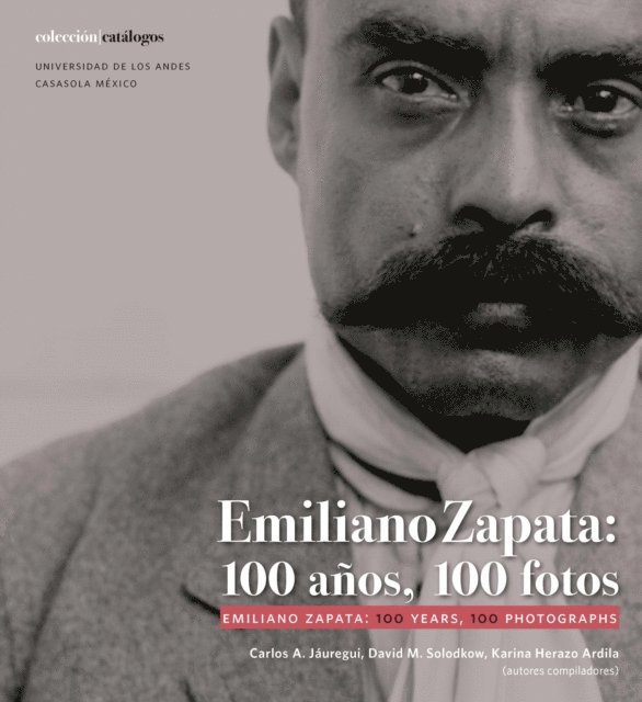 Karina Herazo Ardila, David M Solodkow, Carlos A Jauregui - Emiliano Zapata, E-bok