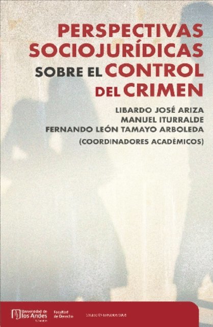 Fernando Leon Tamayo Arboleda, Manuel Iturralde, Libardo Jose Ariza - Perspectivas sociojurídicas sobre el control del crimen, E-bok