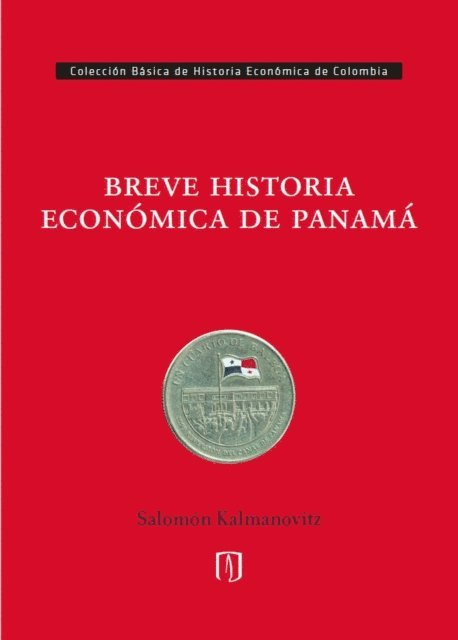 Salomon Kalmanovitz - Breve historia económica de Panamá, E-bok