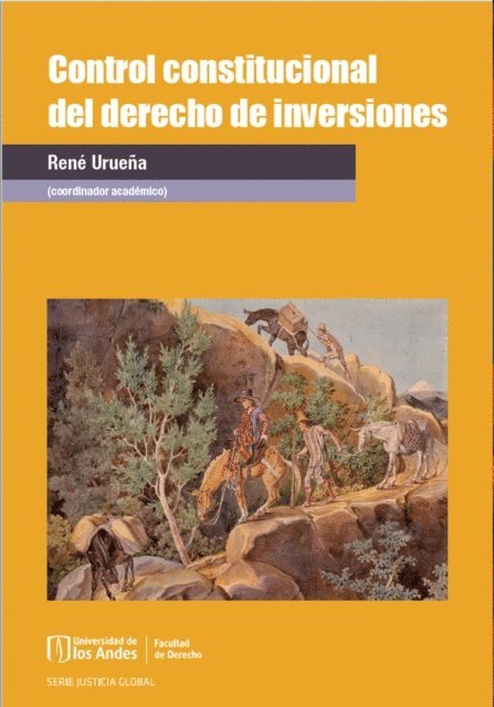 Rene Uruena - Control constitucional del derecho de inversiones, E-bok