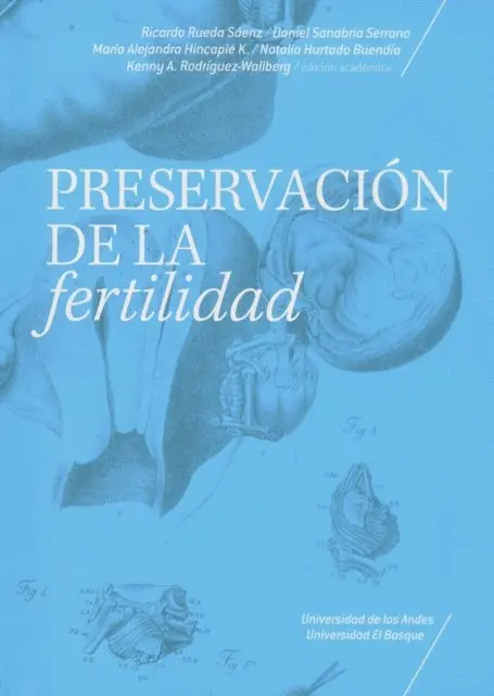 Kenny A. Rodriguez-Wallberg, Natalia Hurtado, Maria A. Hincapie, Ricardo Rueda Saenz, Daniel Sanabria Serrano - Preservacion de la fertilidad, E-bok. Tillgänglighet: Lägg i varukorg