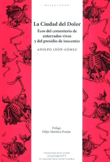 Felipe Martinez Pinzon, Adolfo Leon Gomez - La ciudad del dolor, E-bok