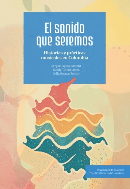 Sergio Ospina Romero, Rondy Torres Lopez - El sonido que seremos, E-bok