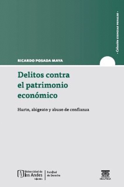 Ricardo Posada Maya - Delitos contra el patrimonio economico, E-bok