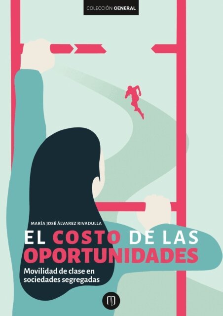 Maria Jose Alvarez Rivadulla - El costo de las oportunidades, E-bok