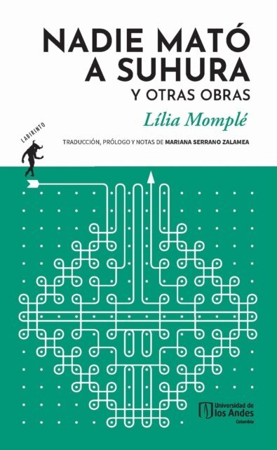 Mariana Serrano Zalamea, Lilia Momple - Nadie mato a Suhura y otras obras, E-bok. Tillgänglighet: Lägg i varukorg