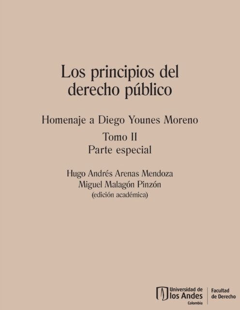 Miguel Malagon Pinzon, Hugo Andres Arenas Mendoza - Los principios del derecho publico, E-bok