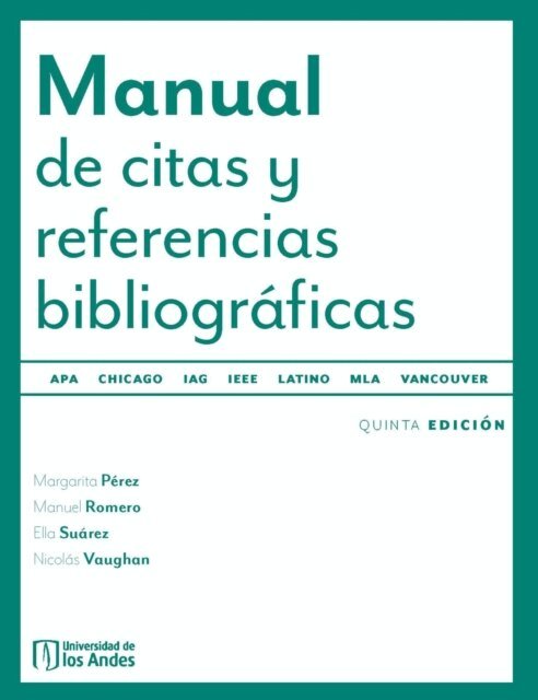 Margarita Perez, Manuel Romero, Ella Suarez, Nicolas Vaughan - Manual de citas y referencias bibliograficas. Quinta edicion, E-bok