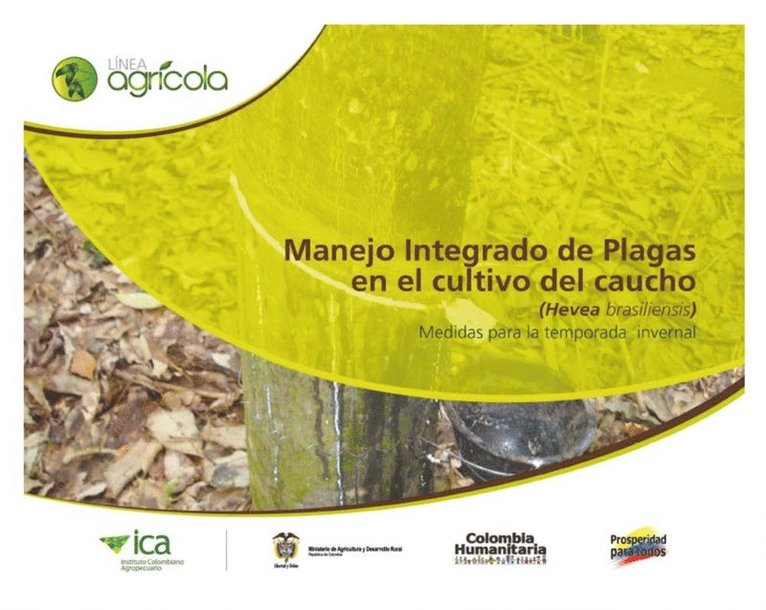 Instituto Colombiano Agropecuario, Instituto Colombiano Agropecuario - Manejo integrado de plagas en el cultivo del caucho (Hevea brasiliensis) medidas para la temporada invernal, E-bok
