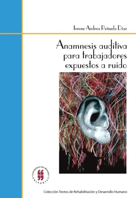 Anamnesis auditiva para trabajadores expuestos a ruido