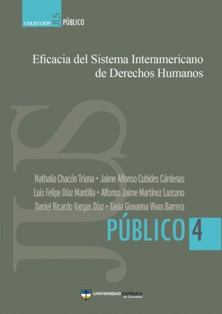 Tania Vivas, Daniel Vargas, Alfonso Martinez, Luis Diaz, Jaime Cubides, Nathalia Chacon - Eficacia del Sistema Interamericano de Derechos Humanos, E-bok