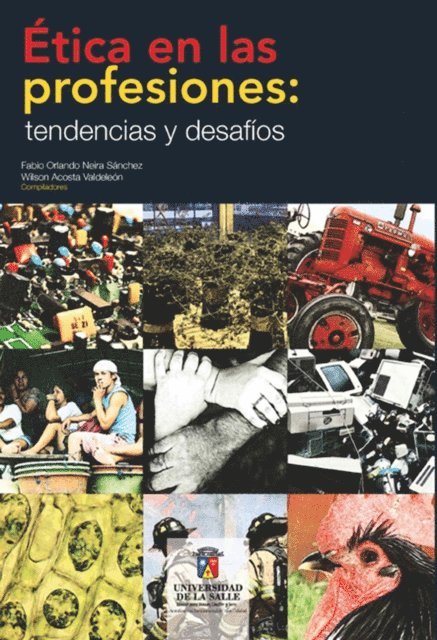 Fabio Orlando Neira Sanchez - Ética en las profesiones, E-bok