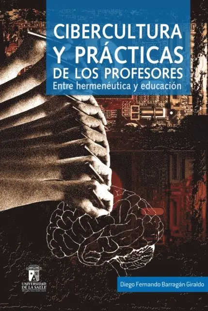Diego Fernando Barragan Giraldo - Cibercultura y prácticas de los profesores, E-bok. Tillgänglighet: Lägg i varukorg