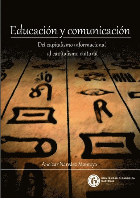 Ancizar Narvaez Montoya - Educación y comunicación, E-bok
