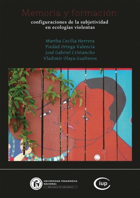 Jose Gabriel Cristancho, Martha Cecilia Herrera, Piedad Ortega Valencia, Vladimir Olaya Gualteros - Memoria y formacion, E-bok