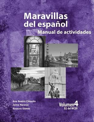 Jaime Alberto Naranjo, Monica Florez - Maravillas del Espanol - Manual de Actividades, Häftad. Tillgänglighet: Lägg i varukorg