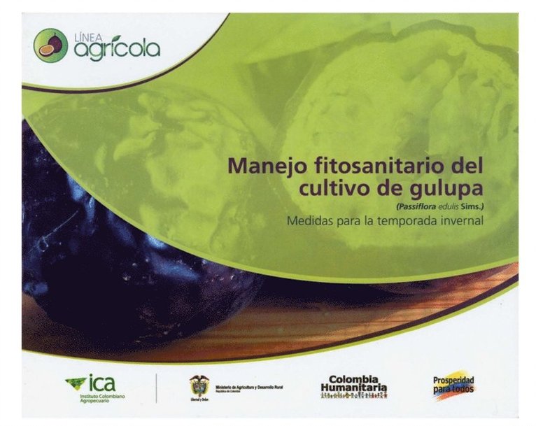 Licino Garrido, Licino Garrido - Manejo fitosanitario del cultivo de gulupa (Passiflora edulis Sims.): Medidas para la temporada invernal, E-bok