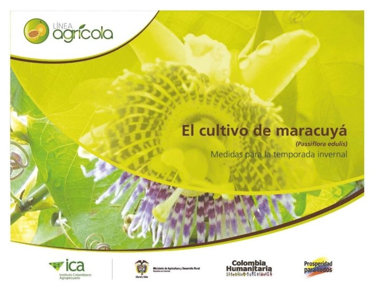 Instituto Colombiano Agropecuario, Instituto Colombiano Agropecuario - El cultivo de maracuyá (Passiflora edulis) medidas para la temporada invernal, E-bok