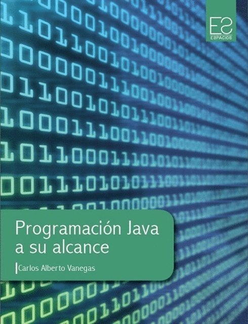 Carlos Alberto Vanegas - Programación Java a su alcance, E-bok