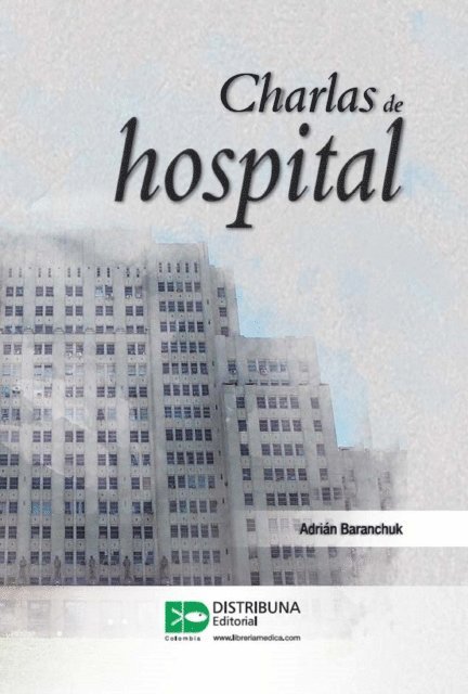 Adrian Baranchuk - Charlas de hospital, E-bok