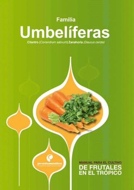 Hernan Pinzon Ramirez - Manual para el cultivo de hortalizas. Familia Umbelíferas, E-bok
