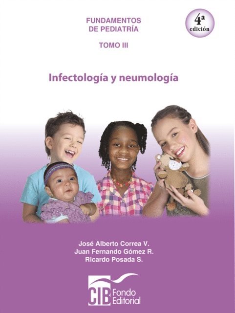 Ricardo Posada, Juan Gomez, Jose Correa - Fundamentos de pediatría Tomo III, E-bok