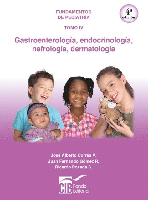 Ricardo Posada, Juan Gomez, Jose Correa - Fundamentos de pediatría Tomo IV, E-bok