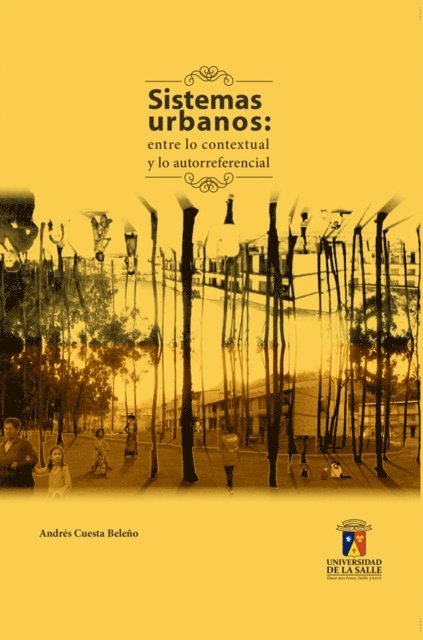 Andres Cuesta Beleno - Sistemas urbanos, E-bok