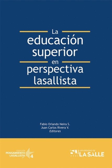 Fabio Orlando Neira Sanchez - La educacion superior en perspectiva lasallista, E-bok