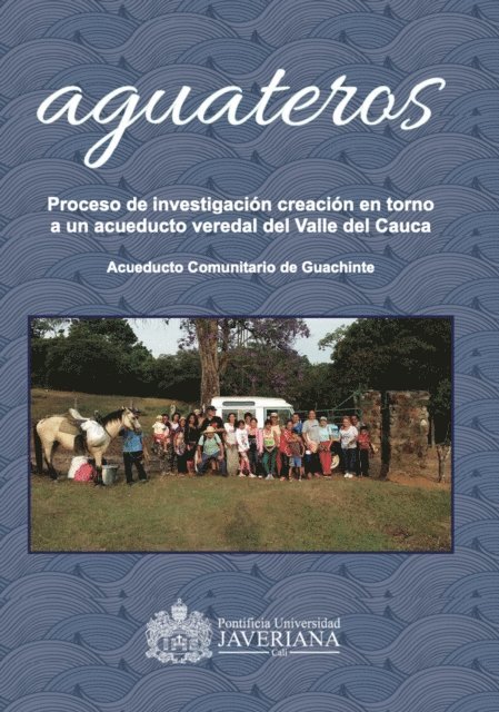 Diego Agudelo Grajales, Florencia Mora Anto - Aguateros, E-bok
