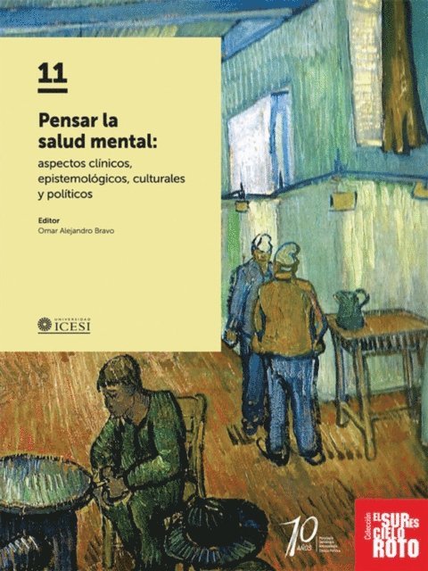 Eliana Morales, Roberto Beneduce, Joao Paulo Sales Macedo, Kamila Almeida, Candida Bezerra Dantas, Magda Dimenstein, Diana Maria Castrillon Libreros, Maria Adelaida Arboleda Trujillo, Omar Alejandro Bravo, Sardi Ximena Castro, Manuel Desviat - Pensar la salud mental, E-bok