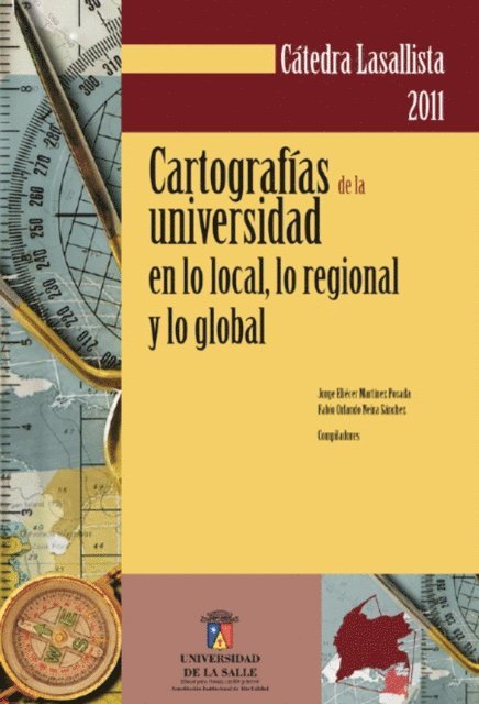 Jorge Eliecer Martinez Posada - Cartografías de la universidad en lo local, lo regional y lo global, E-bok