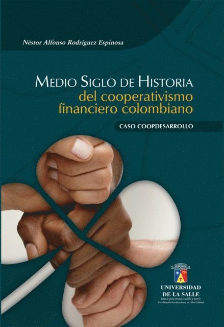 Nestor Alfonso Rodriguez Espinosa - Medio siglo de historia del cooperativismo financiero colombiano, E-bok. Tillgänglighet: Lägg i varukorg