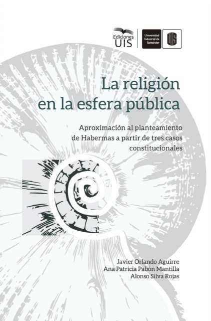 Alonso Silva, Ana Patricia Pabon, Javier Orlando Aguirre - La religión en la esfera pública, E-bok