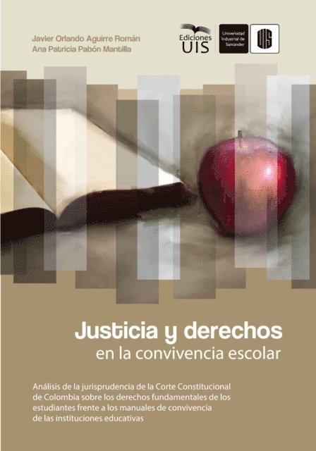 Ana Patricia Pabon, Javier Orlando Aguirre - Justicia y derechos en la convivencia escolar, E-bok