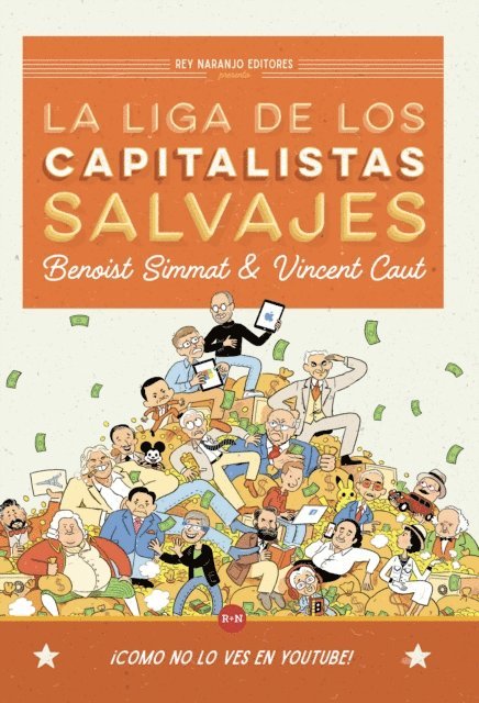 Benoist Simmat, Vincent Caut - La Liga de los Capitalistas Salvajes, E-bok