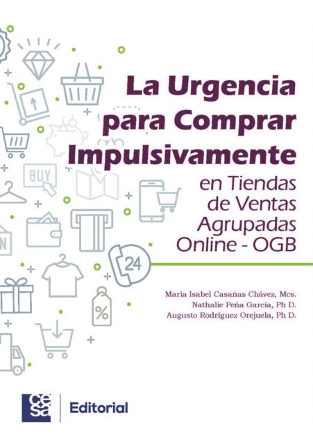 Augusto Rodriguez Orejuela, Nathalie Pena Garcia, Maria Isabel Casanas Chavez - La urgencia para comprar impulsivamente en tiendas de ventas agrupadas online - OGB, E-bok