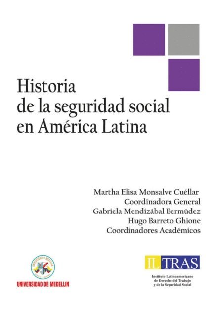 Martha Elisa Monsalve Cuellar - Historia de la Seguridad Social en América Latina, E-bok
