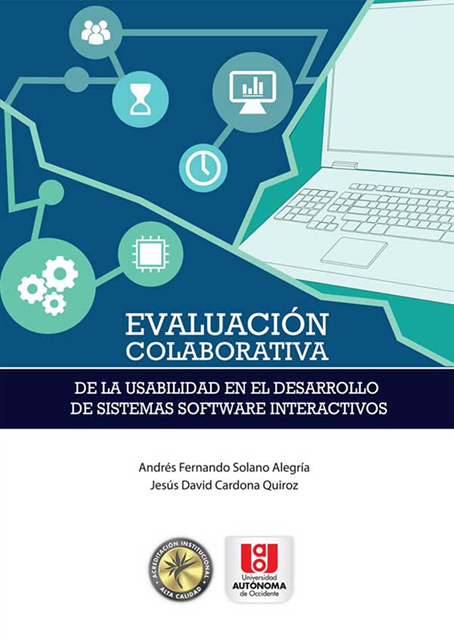 David Cardona, Andres Solano - Evaluación colaborativa de la usabilidad en el desarrollo de sistemas software interactivos, E-bok