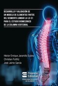 Desarrollo y validación de un modelo de elementos finitos del segmento lumbar L4-L5-S1 para estudio biomecánico de la columna vertebral