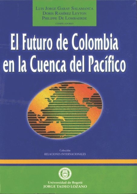 Philippe De Lombaerde, Doris Ramirez, Luis Jorge Garay Salamanca - El futuro de Colombia en la Cuenca del Pacífico, E-bok. Tillgänglighet: Lägg i varukorg
