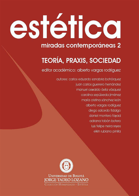 Adriana  Tobon Botero, Maria Cristina Sanchez Leon, Manuel Oswaldo Avila Vasquez, Carolina Sepulveda Jimenez, Carlos Eduardo Sanabria Bohorquez - Estética: miradas contemporáneas 2, E-bok