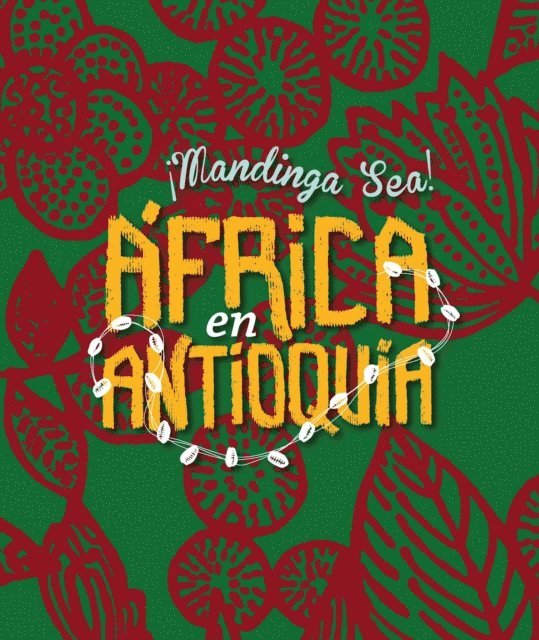 Raul Cristancho, Luz Adriana Maya Restrepo - ¡Mandinga sea! África en Antioquia, E-bok